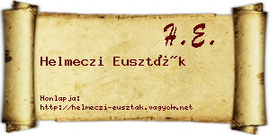 Helmeczi Euszták névjegykártya